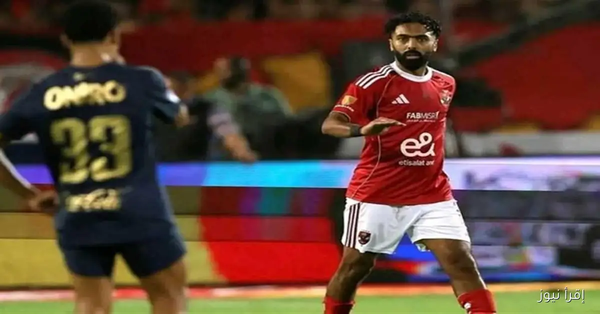 قناة الأهلي تكشف تفاصيل إصابات الرباعي، بما فيهم حسين الشحات