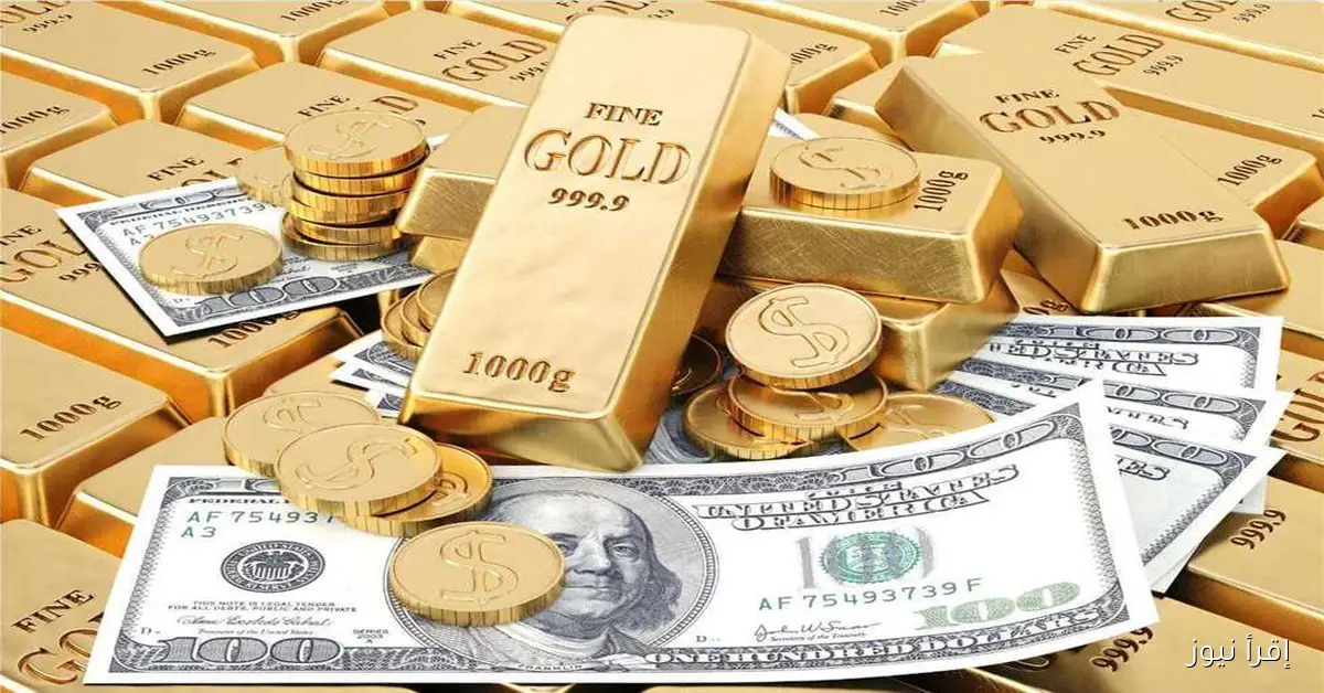 ارتفاع قوي في أسعار الذهب وتراجع الدولار.. خبراء الاقتصاد يحددون أفضل وقت للشراء