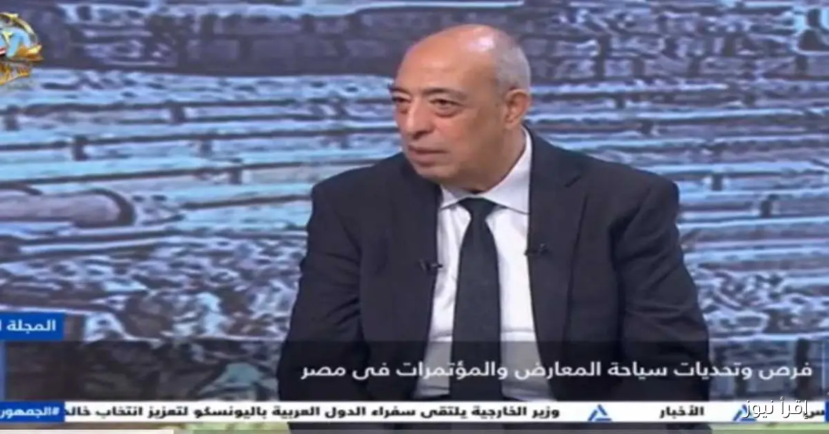 رئيس الشعبة: المعارض والمؤتمرات تلعب دوراً مهماً في تعزيز الحركة السياحية الوافدة إلى مصر